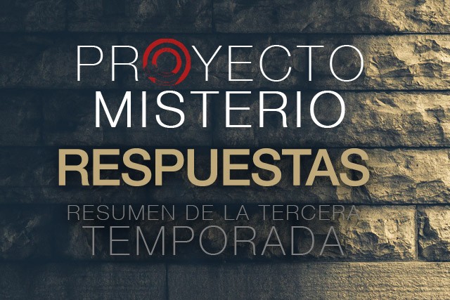 Proyecto Misterio: previa especial tercera temporada